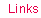 Links